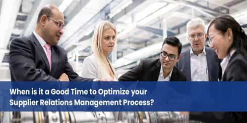 3 Signs – Optimize Your Supplier Relationship Management Process