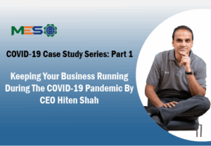 COVID-19 Case Study Series Part 1 – Business Survival Tips