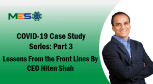 COVID-19 Case Study Series Part 3 – Lessons From the Front Lines
